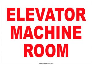 OSHA-style Elevator Machine room sign for jobsite safety and hazard awareness