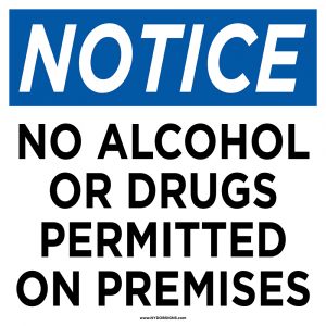 18x18 no alcohol or drugs permitted notice sign for workplace and construction site