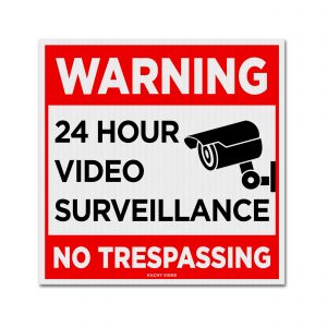 24 hour video surveillance no trespassing security camera warning sign 10x10 coroplast